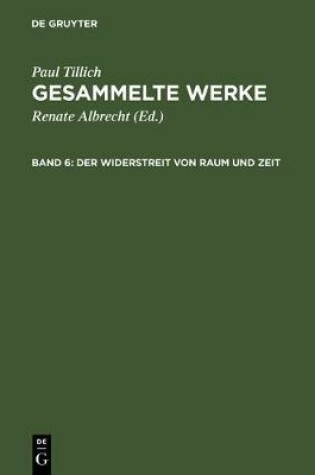 Cover of Gesammelte Werke, Band 6, Der Widerstreit von Raum und Zeit