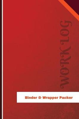 Book cover for Binder & Wrapper Packer Work Log