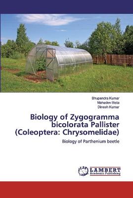 Book cover for Biology of Zygogramma bicolorata Pallister (Coleoptera