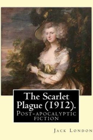 Cover of The Scarlet Plague (1912). By