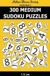 Book cover for 300 Medium Sudoku Puzzles