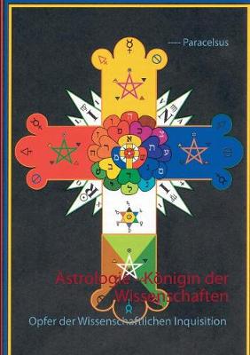 Book cover for Astrologie - Koenigin der Wissenschaften