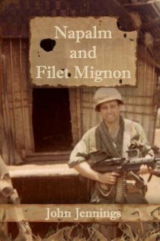 Cover of Napalm and Filet Mignon