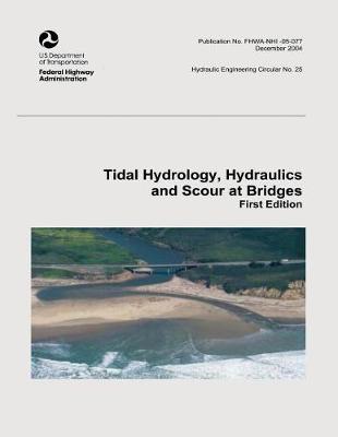 Book cover for Tidal Hydrology, Hydraulics and Scour at Bridges