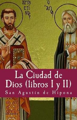 Book cover for La Ciudad de Dios I Y II