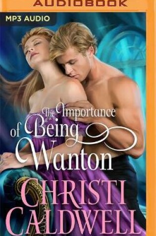 Cover of The Importance of Being Wanton