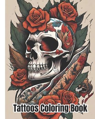 Book cover for Tattoos Coloring Book for Adults