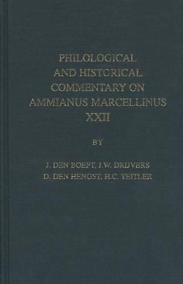 Book cover for Philological and Historical Commentary on Ammianus Marcellinus XXII