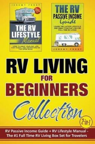 Cover of RV Living for Beginners Collection (2-in-1)
