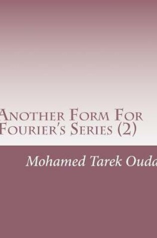 Cover of Another Form For Fourier's Series (2)