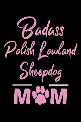 Book cover for Badass Polish Lowland Sheepdog Mom