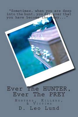 Book cover for Ever The HUNTER, Ever The PREY