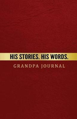 Book cover for Grandpa Journal His Stories. His Words.