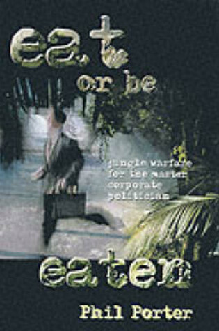 Cover of Eat or be Eaten