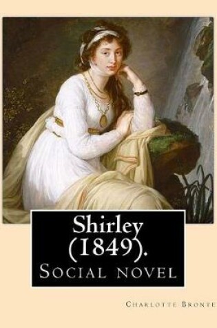 Cover of Shirley (1849). NOVEL, By