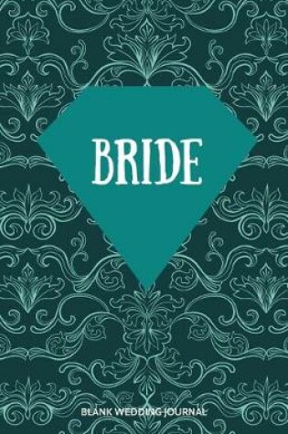 Cover of Bride Small Size Blank Journal-Wedding Planner&To-Do List-5.5"x8.5" 120 pages Book 2