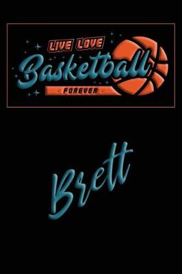 Book cover for Live Love Basketball Forever Brett
