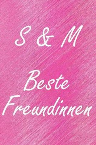 Cover of S & M. Beste Freundinnen