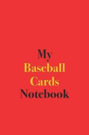 Cover of My Baseball Cards Notebook