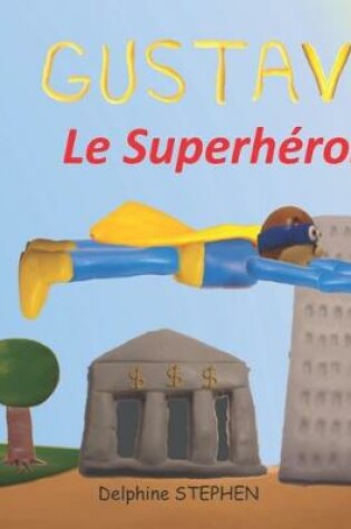 Cover of Gustave le Superhéros