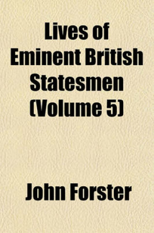 Cover of Lives of Eminent British Statesmen (Volume 5)