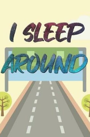 Cover of I Sleep Around