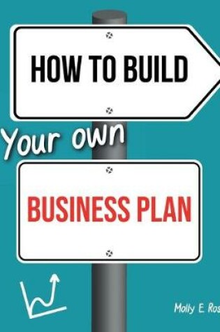 Cover of How To Build Your Own Business Plan