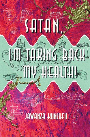 Book cover for Satan, I'm Taking Back My Health!