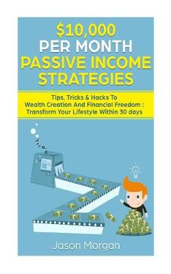 Book cover for $10,000 per Month Passive Income Strategies