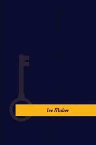 Cover of Ice Maker Work Log