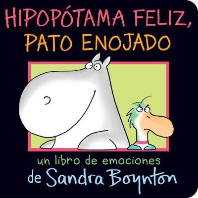 Book cover for Hipopótama Feliz, Pato Enojado (Happy Hippo, Angry Duck)