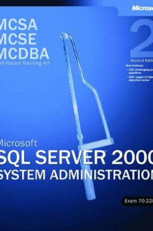 Cover of Microsoft (R) SQL Server" 2000 System Administration, Exam 70-228, Second Edition