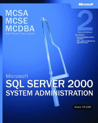 Book cover for Microsoft (R) SQL Server" 2000 System Administration, Exam 70-228, Second Edition