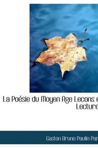 Cover of La Po Sie Du Moyen Age Lecons Et Lectures