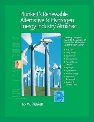 Book cover for Plunkett's Renewable, Alternative & Hydrogen Energy Industry Almanac 2006
