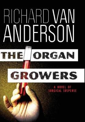 Cover of The Organ Growers