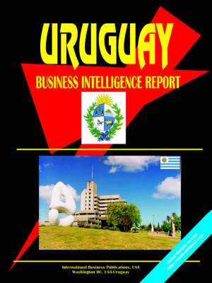 Book cover for Uruguay Business Intelligence Report