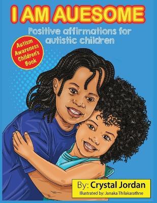 Book cover for I Am Auesome Positive Affirmations for Autistic Children