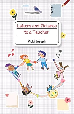 Cover of Letters and Pictures to a Teacher