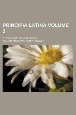 Cover of Principia Latina Volume 2; A First Latin Reading Book ...