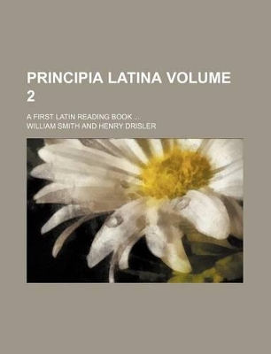 Book cover for Principia Latina Volume 2; A First Latin Reading Book ...