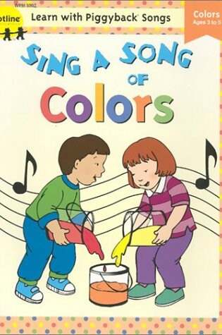 Cover of Sing a Song of Colors