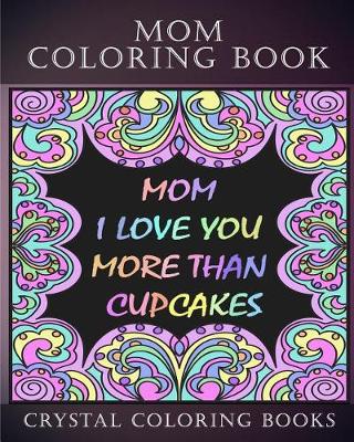 Book cover for Mom Coloring Book Midnight Edition