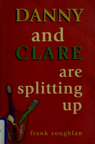 Cover of Danny and Clare are Splitting Up