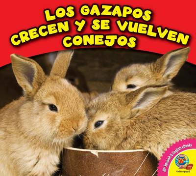 Cover of Los Gazapos Crecen y Se Vuelven Conejos