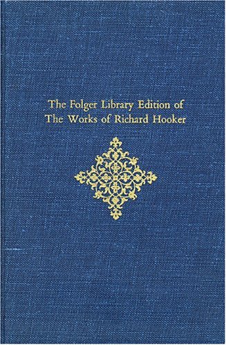 Book cover for The Folger Library Edition of The Works of Richard Hooker