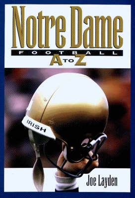 Book cover for Notre Dame Football A-Z