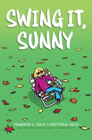 Cover of Swing It, Sunny: A Graphic Novel (Sunny #2)
