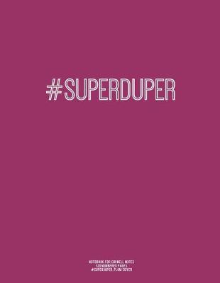 Book cover for Notebook for Cornell Notes, 120 Numbered Pages, #SUPERDUPER, Plum Cover