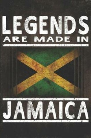 Cover of Legends Are Made In Jamaica